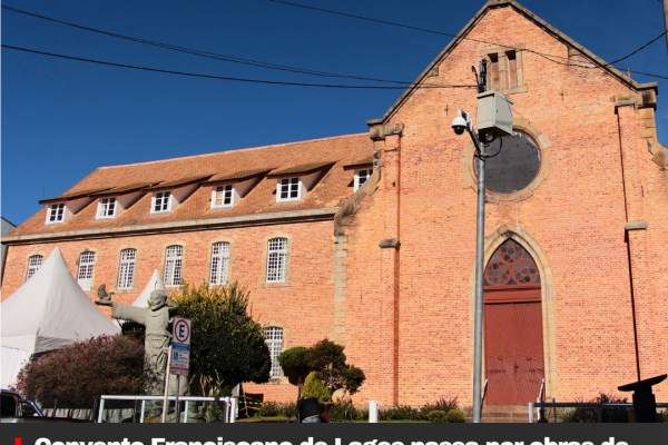 Convento Franciscano de Lages passa por obras de restauro para preservação histórica