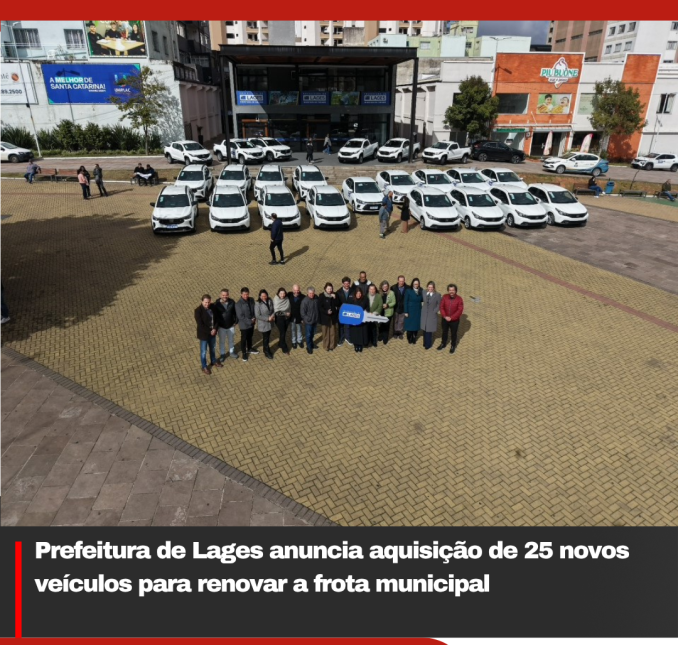 Prefeitura de Lages anuncia aquisição de 25 novos veículos para renovar a frota municipal