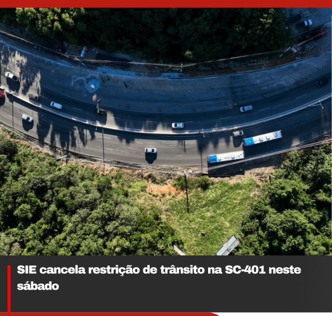 SIE cancela restrição de trânsito na SC-401 neste sábado
