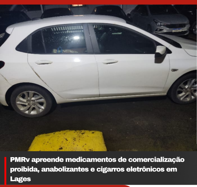 PMRv apreende medicamentos de comercialização proibida, anabolizantes e cigarros eletrônicos em Lages