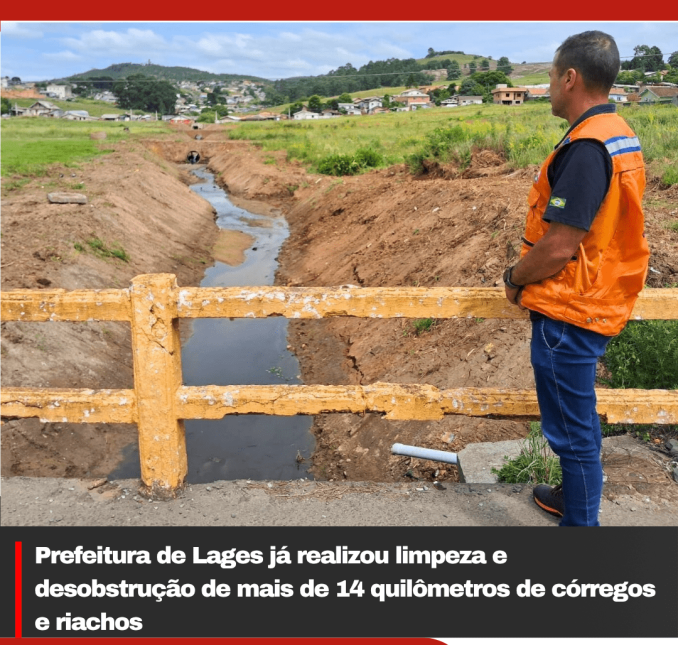 Prefeitura de Lages já realizou limpeza e desobstrução de mais de 14 quilômetros de córregos e riachos
