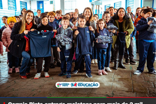 Correia Pinto entrega moletons para mais de 2 mil alunos da rede municipal