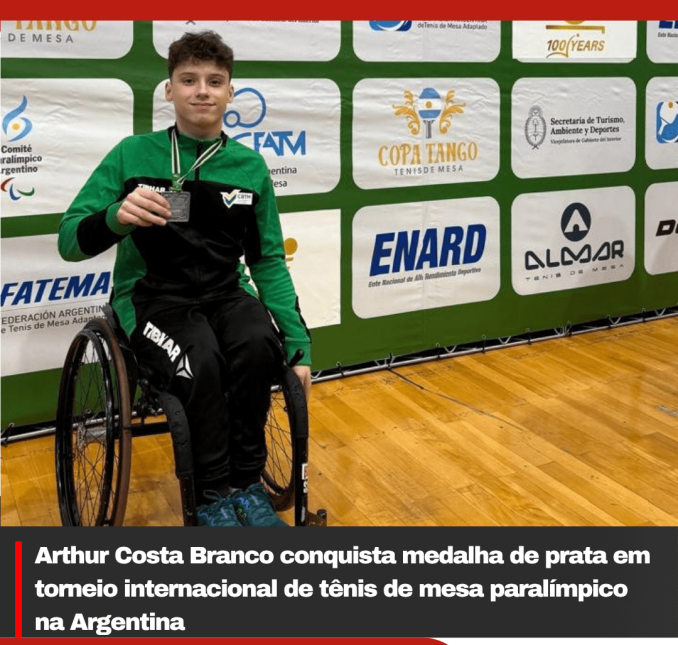 Arthur Costa Branco conquista medalha de prata em torneio internacional de tênis de mesa paralímpico na Argentina