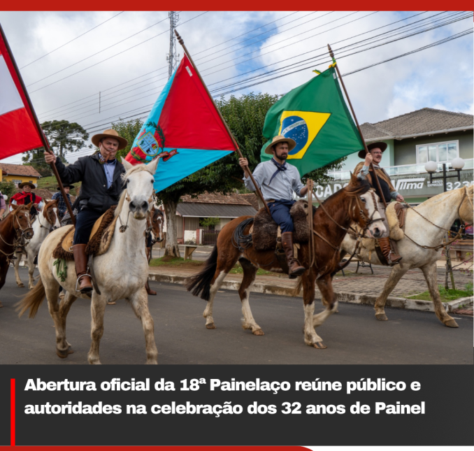 Abertura oficial da 18ª Painelaço reúne público e autoridades na celebração dos 32 anos de Painel