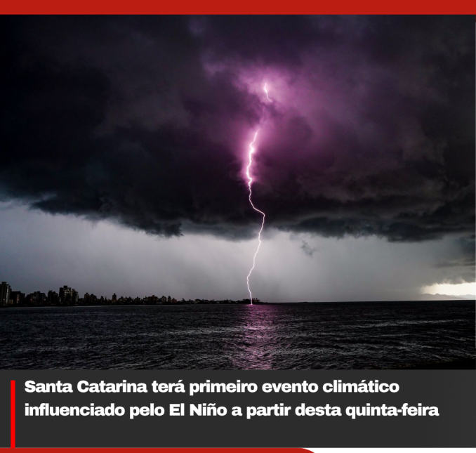 Santa Catarina terá primeiro evento climático influenciado pelo El Niño a partir desta quinta-feira