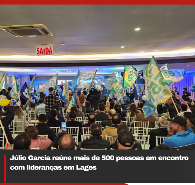 Júlio Garcia reúne mais de 500 pessoas em encontro com lideranças em Lages