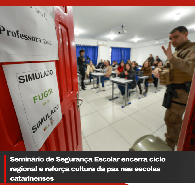 Seminário de Segurança Escolar encerra ciclo regional e reforça cultura da paz nas escolas catarinenses