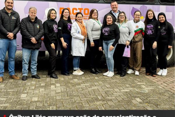 Ônibus Lilás promove ação de conscientização e atendimento às mulheres em Otacílio Costa