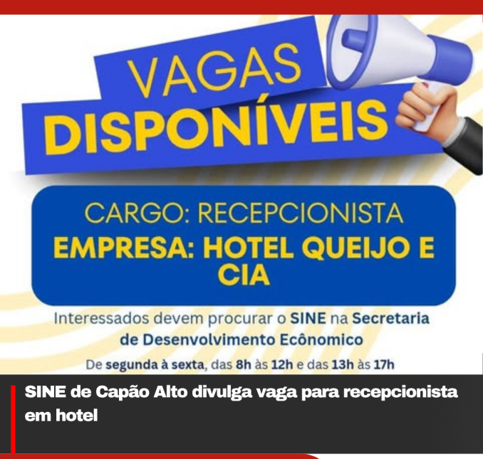 SINE de Capão Alto divulga vaga para recepcionista em hotel