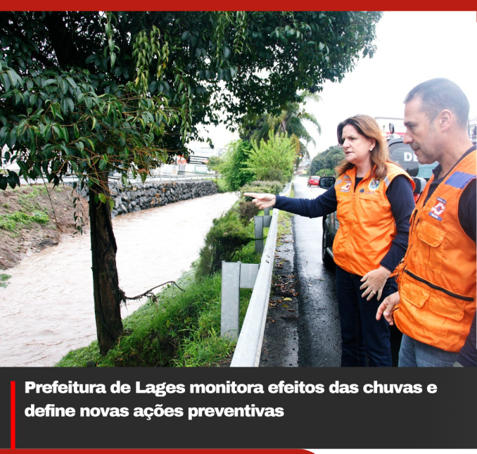Prefeitura de Lages monitora efeitos das chuvas e define novas ações preventivas