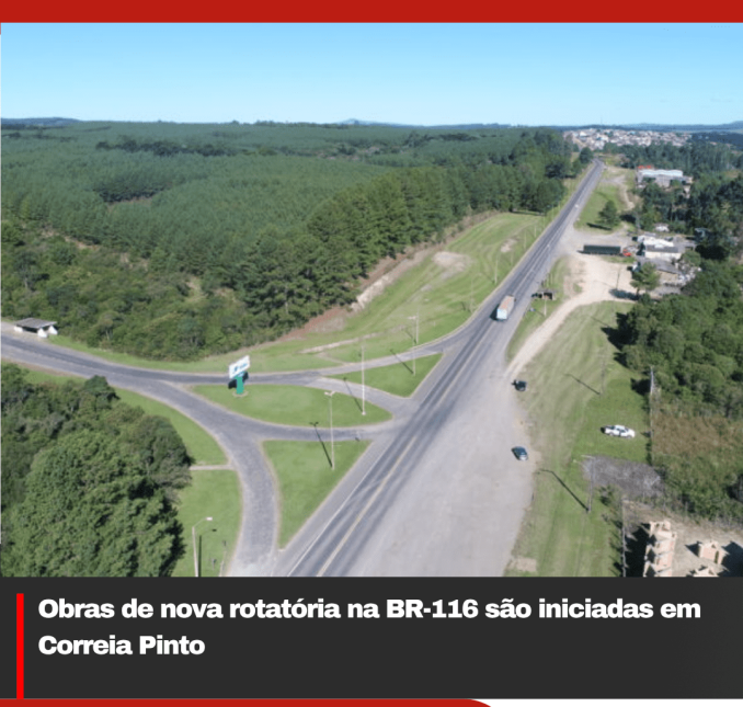 Obras de nova rotatória na BR-116 são iniciadas em Correia Pinto