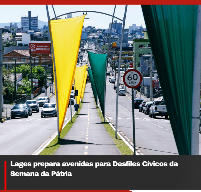 Lages prepara avenidas para Desfiles Cívicos da Semana da Pátria