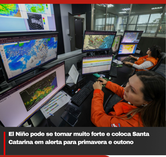 El Niño pode se tornar muito forte e coloca Santa Catarina em alerta para primavera e outono
