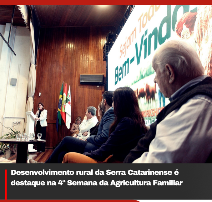 Desenvolvimento rural da Serra Catarinense é destaque na 4ª Semana da Agricultura Familiar