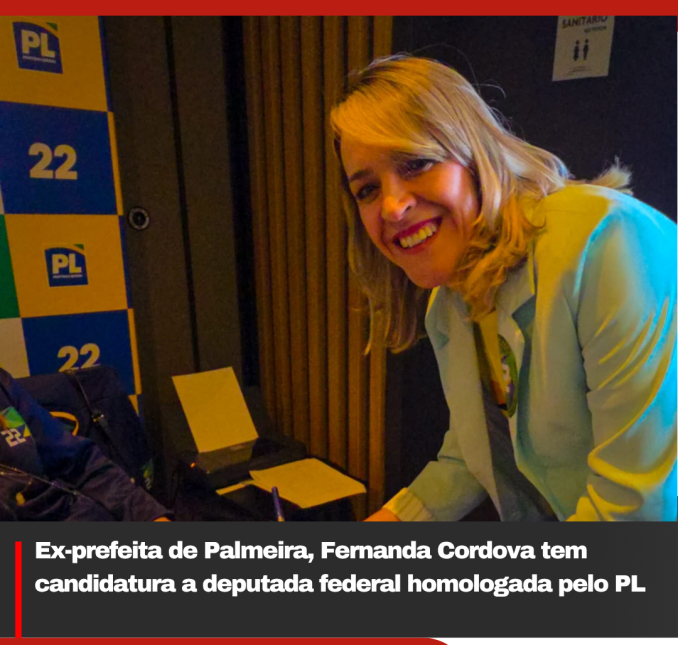 Ex-prefeita de Palmeira, Fernanda Cordova tem candidatura a deputada federal homologada pelo PL
