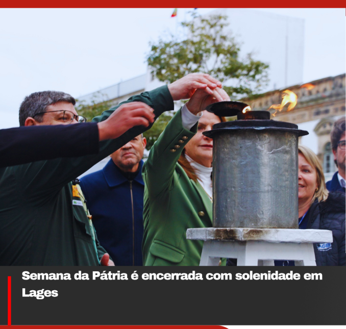 Semana da Pátria é encerrada com solenidade em Lages