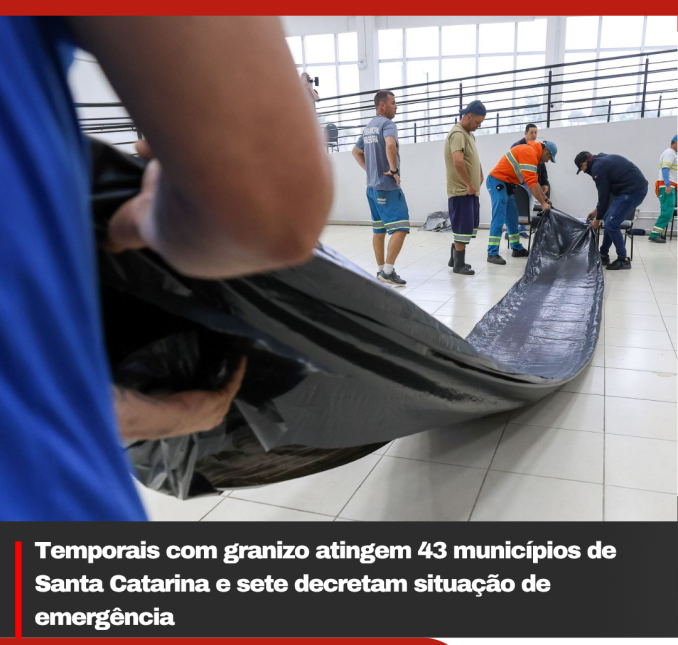 Temporais com granizo atingem 43 municípios de Santa Catarina e sete decretam situação de emergência