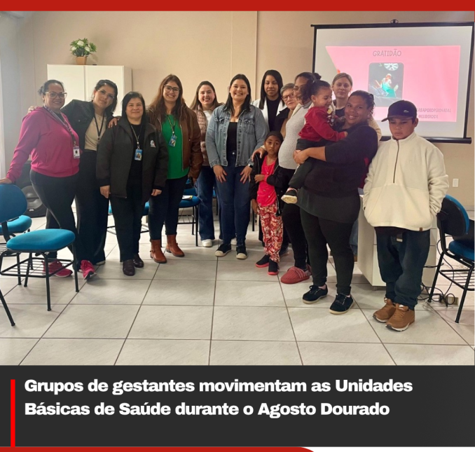 Grupos de gestantes movimentam as Unidades Básicas de Saúde durante o Agosto Dourado