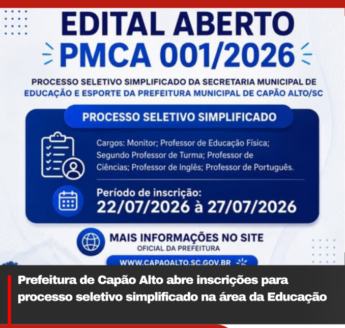 Prefeitura de Capão Alto abre inscrições para processo seletivo simplificado na área da Educação