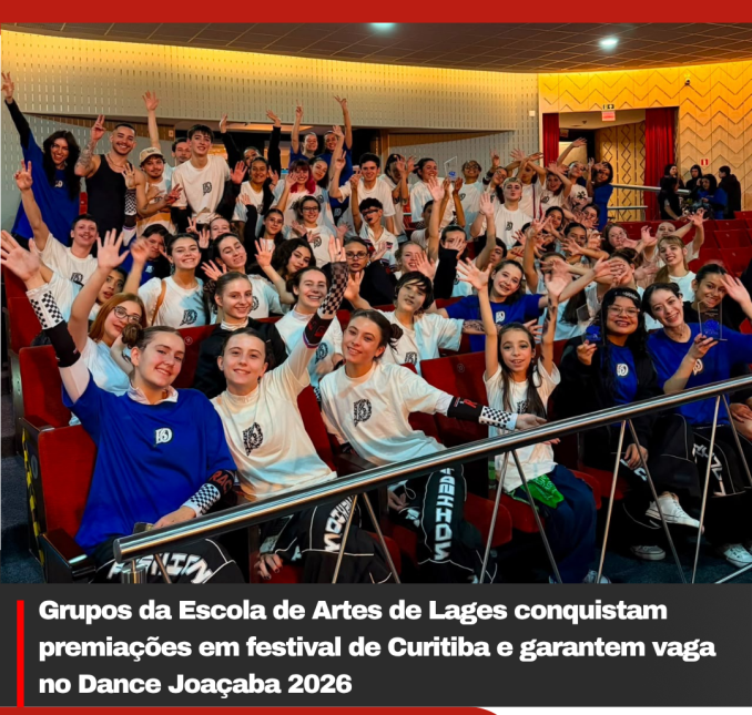 Grupos da Escola de Artes de Lages conquistam premiações em festival de Curitiba e garantem vaga no Dance Joaçaba 2026
