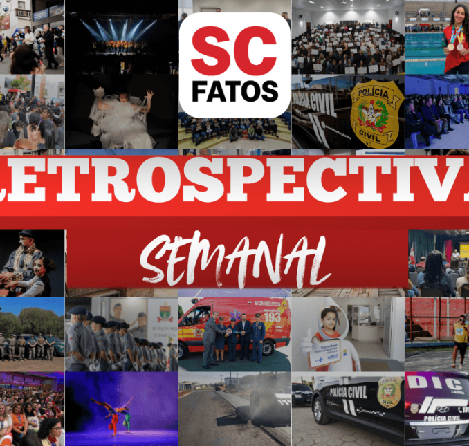 RETROSPECTIVA SC FATOS | Principais destaques da semana na Serra Catarinense